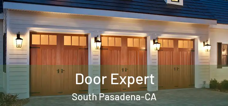 Door Expert South Pasadena-CA